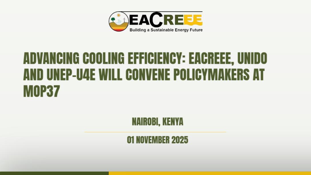 Image of ADVANCING COOLING EFFICIENCY: EACREEE, UNIDO AND UNEP-U4E WILL CONVENE POLICYMAKERS AT MOP37